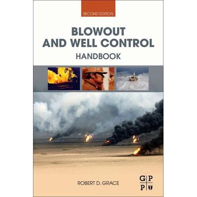 Blowout and Well Control Handbook, Taschenbuch von Robert D. Grace, Elsevier Science & Technology, 978-0-12-812674-5