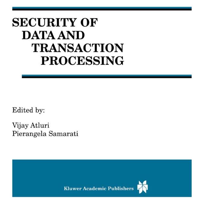 Springer Security of Data and Transaction Processing (Englisch, Softcover, Pierangela Samarati, Vijay Atluri) (55513364)