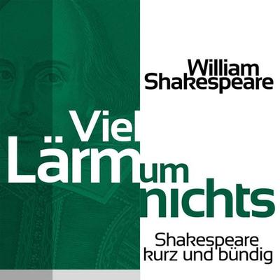 Viel Lärm um nichts - William Shakespeare, Audio, 9783955970062