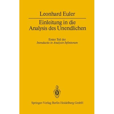 Einleitung in die Analysis des Unendlichen, Taschenbuch von Leonhard Euler, Springer Berlin, 978-3-662-02339-6