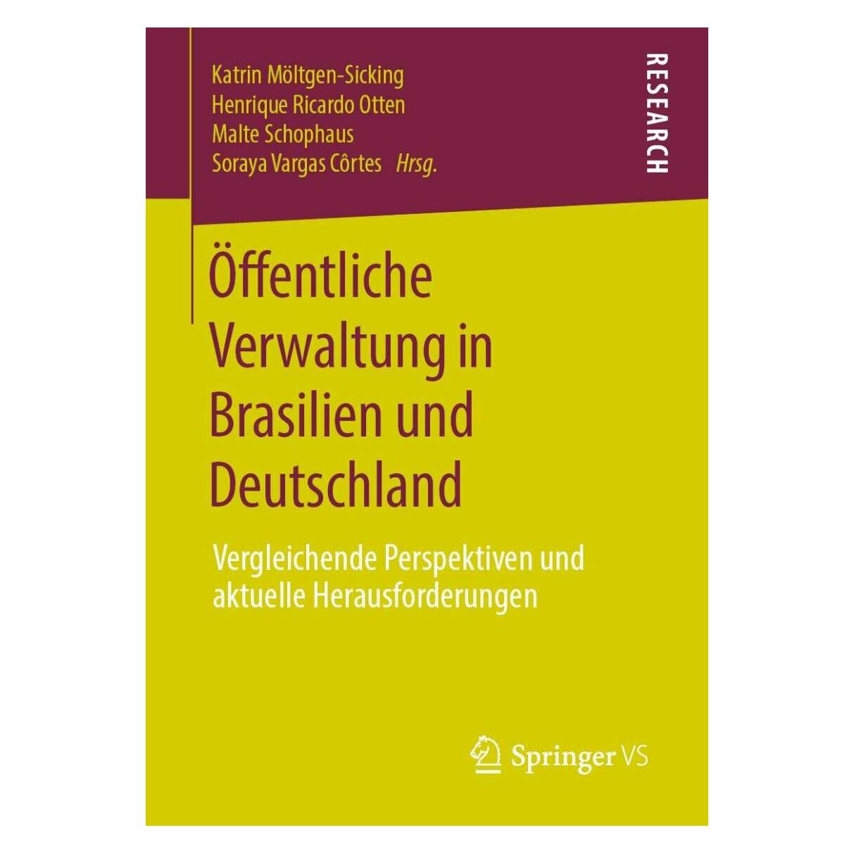 Springer Öffentliche Verwaltung in Brasilien und Deutschland (Deutsch, Softcover, Henrique Ricardo Otten, Katrin Möltgen-Sicking, Malte Schophaus, Soraya Vargas Côrtes) (25454338)