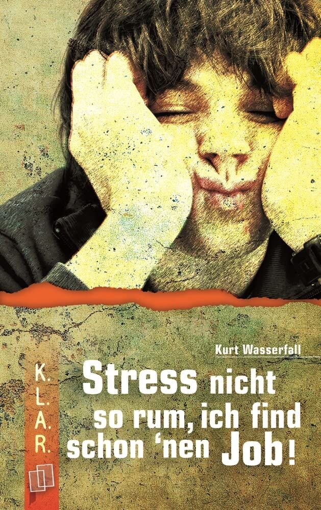 Kurt Wasserfall - Stress nicht so rum, ich find schon 'nen Job! - Preis vom 09.10.2026 07:28:09 h