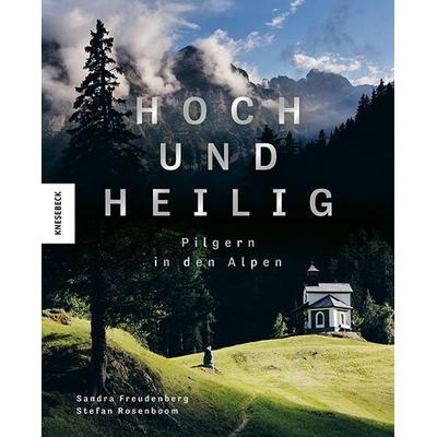 Hoch und heilig, Gebundene Ausgabe von Sandra Freudenberg, Knesebeck, 978-3-95728-637-6
