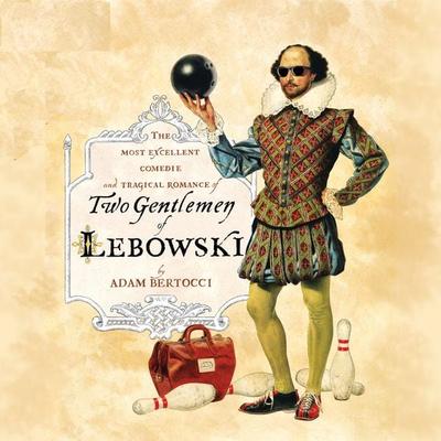 Two Gentlemen of Lebowski - Adam Bertocci, Audio, 9781942248897