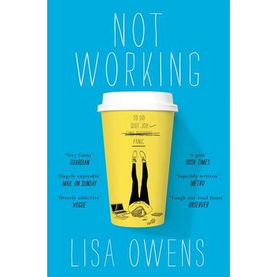 Not Working, Taschenbuch von Lisa Owens, Macmillan Publishers International