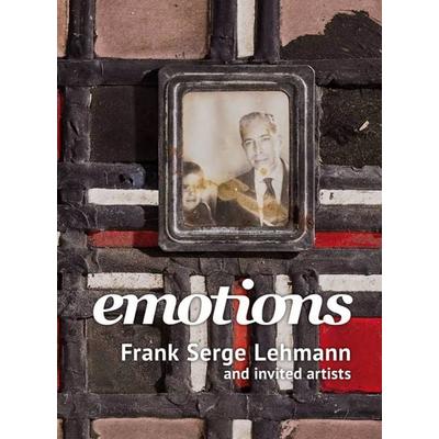 Emotions, Gebundene Ausgabe von Tatjana Aue,Micha Brendel,Beat Brogle,Dolores Denaro,Geneviève Favre Petroff, Verlag für moderne Kunst,