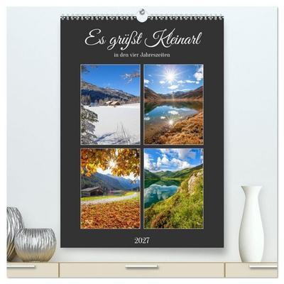 Es grüßt Kleinarl (hochwertiger Premium Wandkalender 2027 DIN A2 hoch), Kunstdruck in Hochglanz