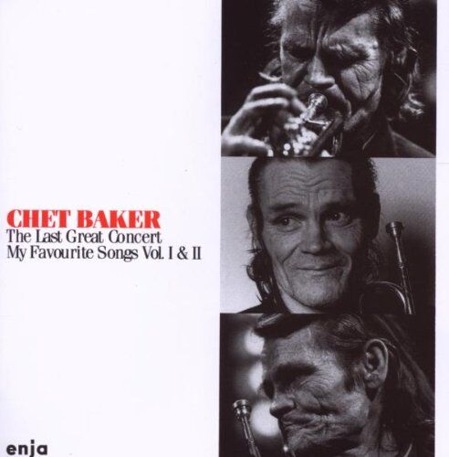 Chet Baker - The Last Great Concert. My Favorite Songs Vol. I & II - Preis vom 13.10.2026 11:25:28 h