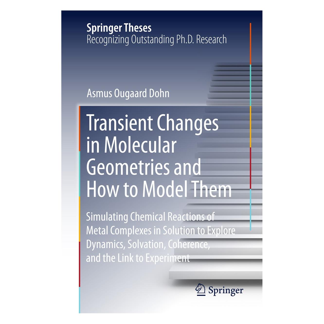 Springer Dohn:Transient Changes in Molecular Geo (Englisch, Hardcover, Asmus O. Dohn, Asmus Ougaard Dohn) (9783319187464)