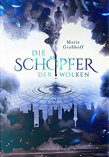 Marie Graßhoff - Die Schöpfer der Wolken - Preis vom 30.09.2026 09:01:18 h