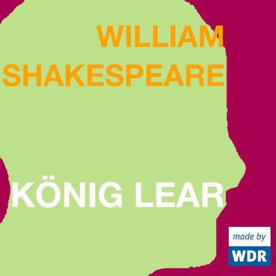 König Lear - William Shakespeare, Audio, 4049709918205