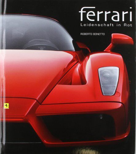 Roberto Bonetto - Ferrari: Leidenschaft in Rot (Sachbuch) - Preis vom 13.10.2026 11:25:28 h