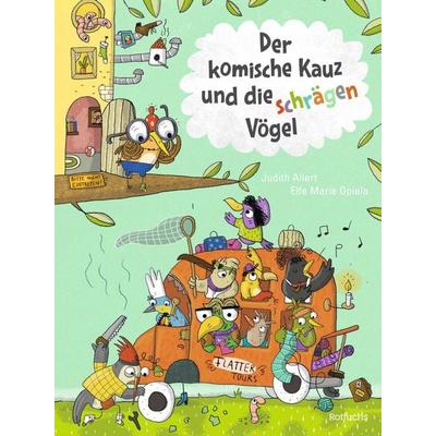 Der komische Kauz und die schrägen Vögel, Gebundene Ausgabe von Judith Allert, Rotfuchs, 978-3-7571-0101-5