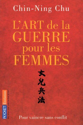Chin-Ning Chu - L'art de la guerre pour les femmes : les stratégies et la sagesse du philosophe chinois Sun Tse appliquées à votre réussite professionnelle - Preis vom 11.10.2026 15:43:13 h