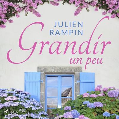 Grandir un peu - Julien Rampin, Audio, 9788728025505