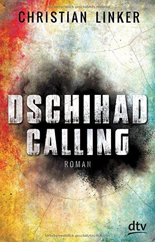 Christian Linker - Dschihad Calling: Roman (dtv junior) - Preis vom 09.10.2026 07:28:09 h