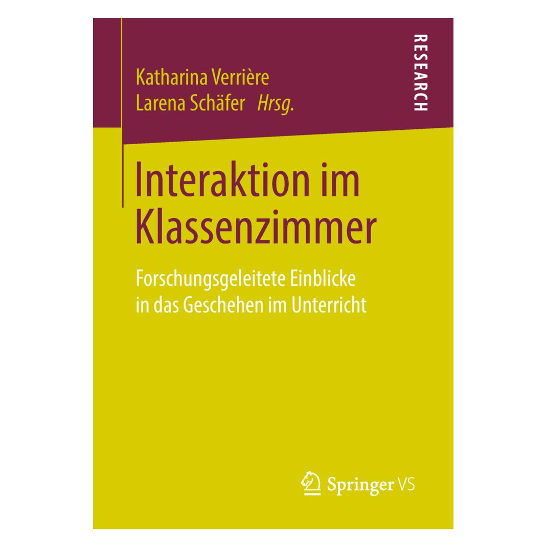 Springer Interaktion im Klassenzimmer (Deutsch, Softcover, Katharina Verrière, Larena Schäfer) (56000172)