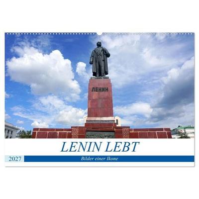 LENIN LEBT - Bilder einer Ikone (Wandkalender 2027 DIN A2 quer), CALVENDO Monatskalender
