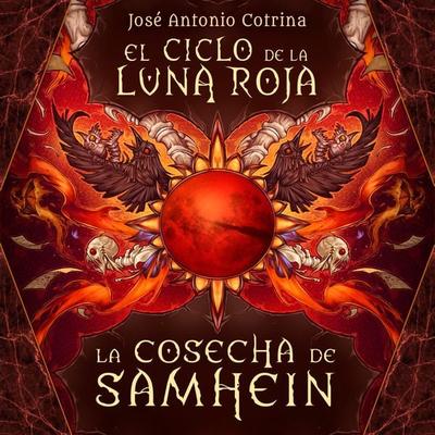 El ciclo de la luna roja 1: La cosecha de Samhein - José Antonio Cotrina, Audio, 9789179235741