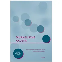 Musikalische Akustik, Fachbücher von Christoph Reuter, Wolfgang Auhagen, Bram Gätjen