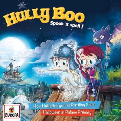 Episode 01: How Hully Boo Got His Rattling Chain / Halloween at Palace Primary - Ulrike Rogler,Simone Veenstra, Audio, 4064066628994