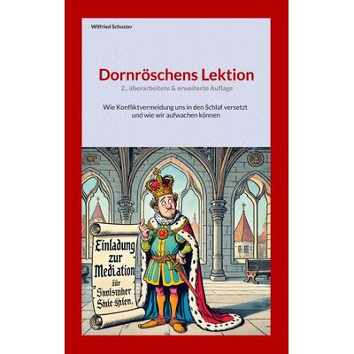 Dornröschens Lektion, Taschenbuch von Wilfried Schuster, BoD – Books on Demand, 978-3-696-37869-1