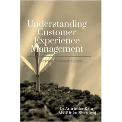 Understanding Customer Experience Management, Fachbücher von Amrinder Kaur