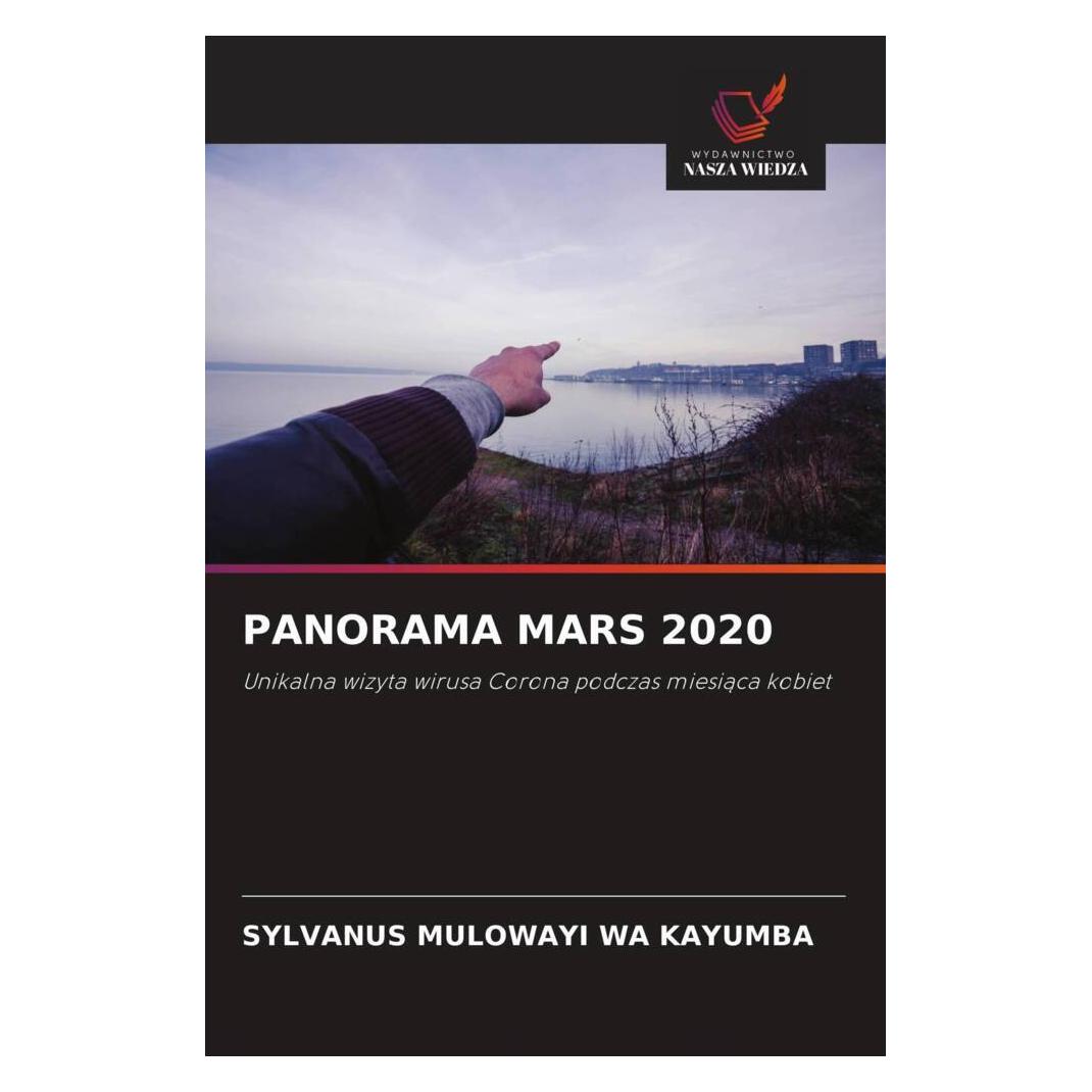 Wiedza Powszechna PANORAMA MARS 2020 (Softcover, Sylvanus Mulowayi Wa Kayumba) (56248841)