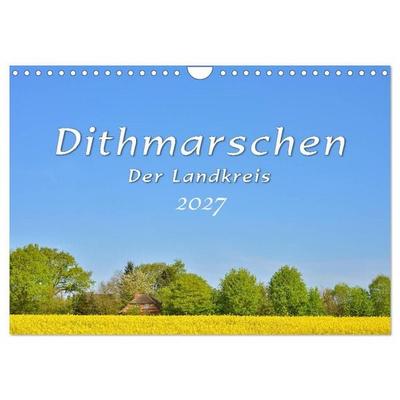 Dithmarschen - Der Landkreis (Wandkalender 2027 DIN A4 quer), CALVENDO Monatskalender