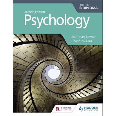 Psychology for the IB Diploma Second edition, Taschenbuch von Jean-Marc Lawton,Eleanor Willard, Hodder Education, 978-1-5104-2577-4