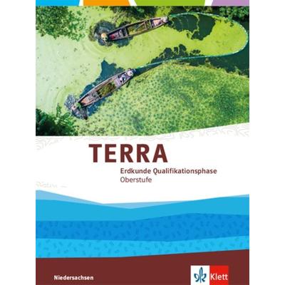 TERRA Erdkunde Qualifikationsphase. Ausgabe Niedersachsen, Gebundene Ausgabe von , Klett Schulbuchverlag, 978-3-12-104731-4