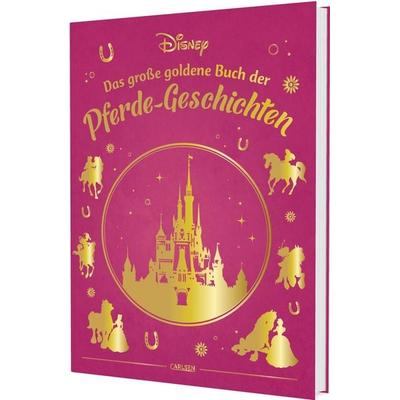 Disney: Das große goldene Buch der Pferde-Geschichten, Gebundene Ausgabe von Walt Disney, Carlsen, 978-3-551-28152-4