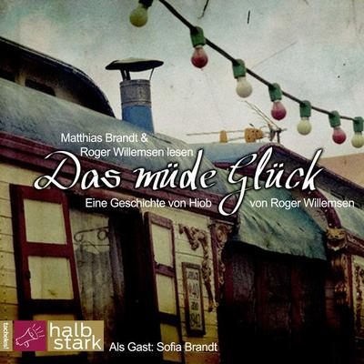 Das müde Glück - Roger Willemsen, CD, 9783941168886