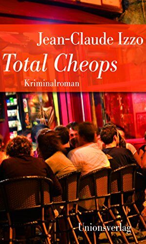 Jean-Claude Izzo - Total Cheops: Jubiläumsausgabe - Preis vom 09.10.2026 07:28:09 h