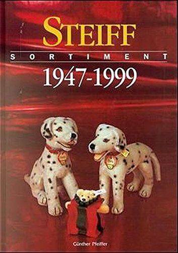 Günther Pfeiffer - Steiff Sortiment 1947 - 1999. Steiff Assortiment 1947 - 1999 - Preis vom 30.09.2026 09:01:18 h