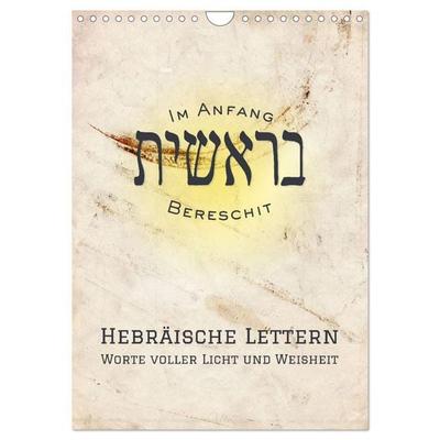 Hebräische Lettern - Worte voller Licht und Weisheit (Wandkalender 2026 DIN A4 hoch), CALVENDO Monatskalender