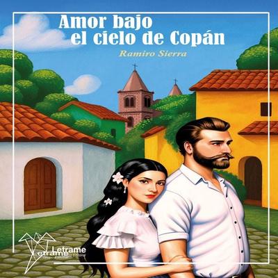 Amor bajo el cielo de Copán - Ramiro Napoleón Sierra López, Audio, 9791370540043