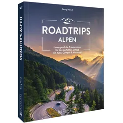 Roadtrips Alpen, Reisebücher von Georg Weindl
