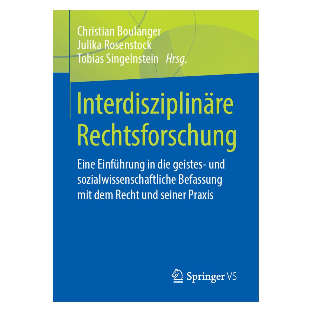 Springer Interdisziplinäre Rechtsforschung (Deutsch, Softcover, Christian Boulanger, Julika Rosenstock, Tobias Singelnstein) (9366326)
