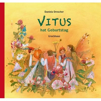 Vitus hat Geburtstag, Taschenbuch von Daniela Drescher, Urachhaus, 978-3-8251-7737-9