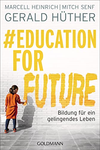 Gerald Hüther - #Education For Future: Bildung für ein gelingendes Leben - Preis vom 11.10.2026 03:10:56 h