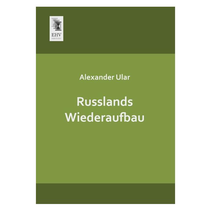 EHV-History Russlands Wiederaufbau (Deutsch, Softcover, Alexander Ular) (55529389)