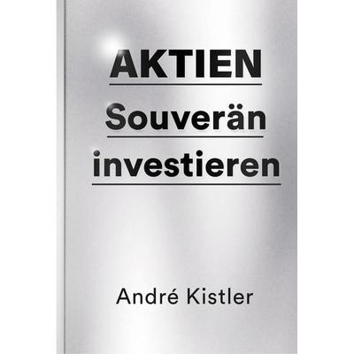 Aktien, Gebundene Ausgabe von André Kistler, André Kistler, 978-3-033-11274-2