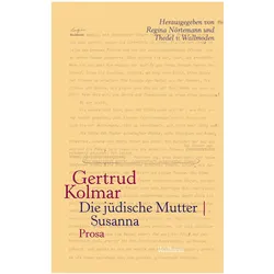Die jüdische Mutter Susanna, Belletristik von Gertrud Kolmar