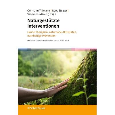 Naturgestützte Interventionen, Gebundene Ausgabe von , Schattauer, 978-3-608-40179-0