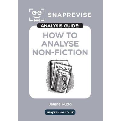 The SnapRevise Analysis Guides: How To Analyse Non-Fiction, Taschenbuch von , Miralo Education Group, 978-1-917424-06-6