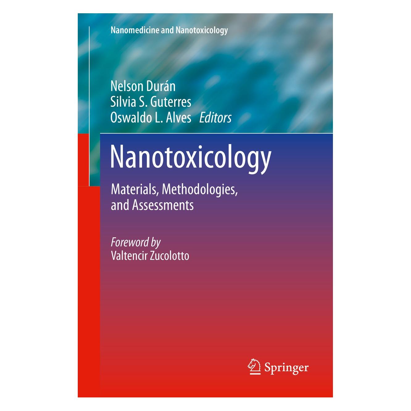 Springer Nanotoxicology (Englisch, Hardcover, Nelson Durán, Oswaldo L. Alves, Silvia S. Guterres) (9781461489924)