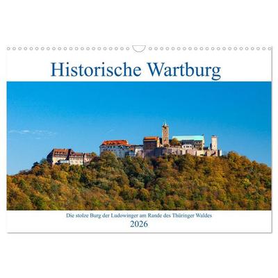 Historische Wartburg (Wandkalender 2026 DIN A3 quer), CALVENDO Monatskalender