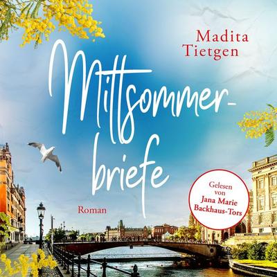 Mittsommerbriefe - Madita Tietgen, Audio, 4066339983854