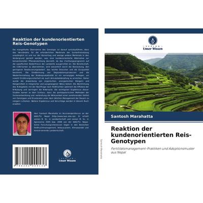 Reaktion der kundenorientierten Reis-Genotypen, Taschenbuch von Santosh Marahatta, Verlag Unser Wissen, 978-620-2-90913-6